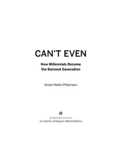 Can't Even, Anne Helen Petersen - Ebook - 9780358316596
