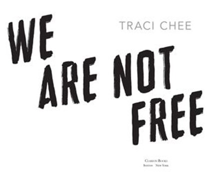 We Are Not Free, Traci Chee - Ebook - 9780358330004