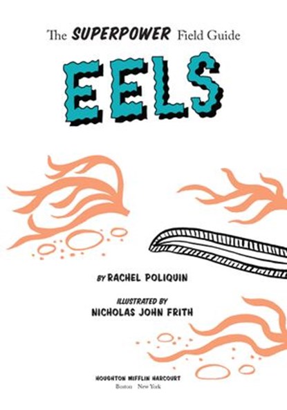 Eels, Rachel Poliquin ; Nicholas John Frith - Ebook - 9780358330042