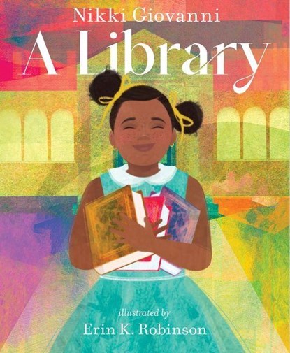 A Library, Nikki Giovanni - Gebonden - 9780358387657