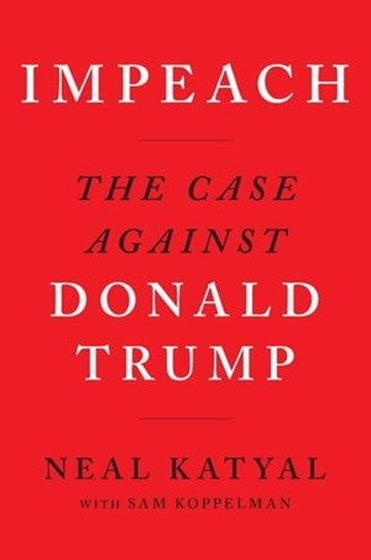 Impeach, Neal Katyal ; Sam Koppelman - Ebook - 9780358391166