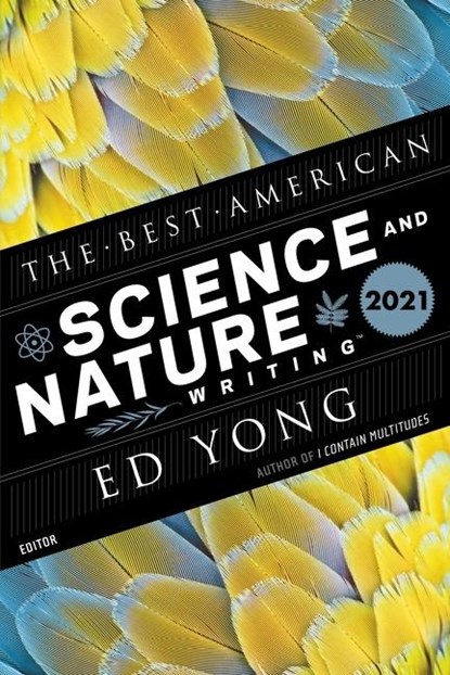 The Best American Science And Nature Writing 2021, Ed Yong ; Jaime Green - Paperback - 9780358400066