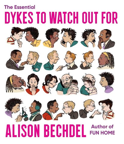 The Essential Dykes To Watch Out For, Alison Bechdel - Paperback - 9780358424178