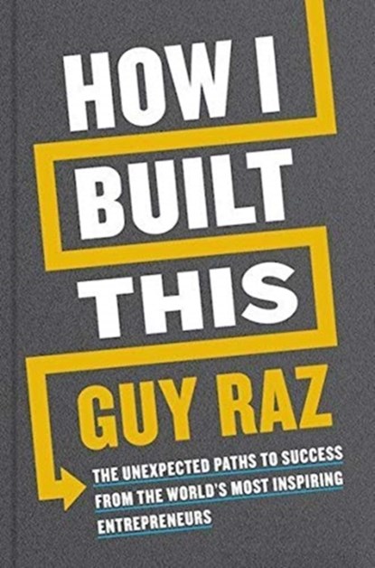 How I Built This (International Edition), Raz Guy Raz - Paperback - 9780358424239