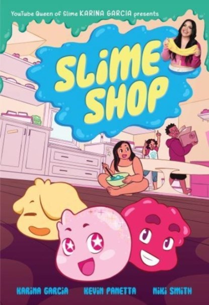 Slime Shop, Karina Garcia ; Kevin Panetta - Paperback - 9780358446446