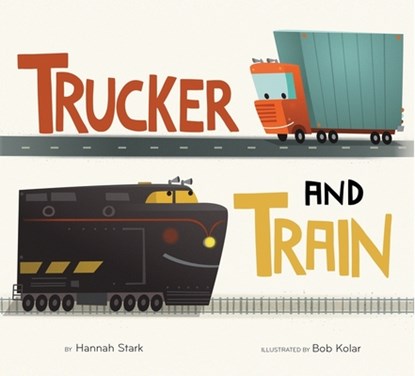 Trucker and Train Board Book, Hannah Stark - Overig - 9780358447818