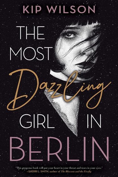 Wilson, K: Most Dazzling Girl in Berlin, Kip Wilson - Gebonden - 9780358448907