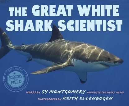 The Great White Shark Scientist, Sy Montgomery - Paperback - 9780358452072