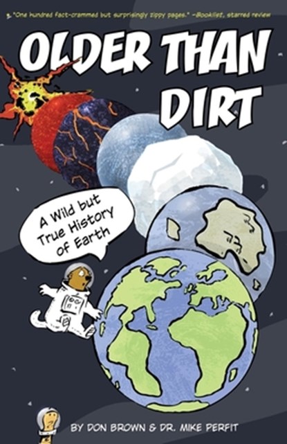Older Than Dirt: A Wild but True History of Earth, Don Brown ; Michael Perfit - Paperback - 9780358452126