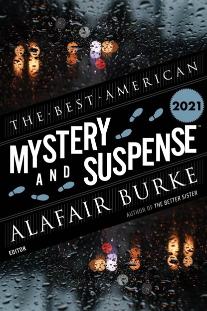 The Best American Mystery And Suspense 2021, Steph Cha ; Alafair Burke - Paperback - 9780358525691