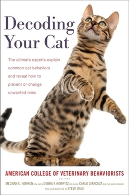 Decoding Your Cat, American College of Veterinary Behaviorists - Paperback - 9780358566045