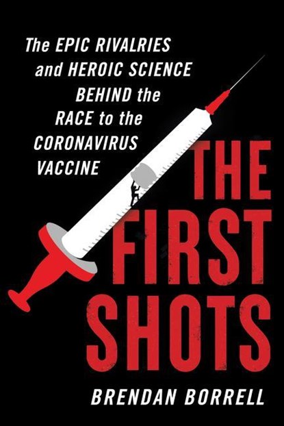 First Shots, Brendan Borrell - Gebonden - 9780358569848