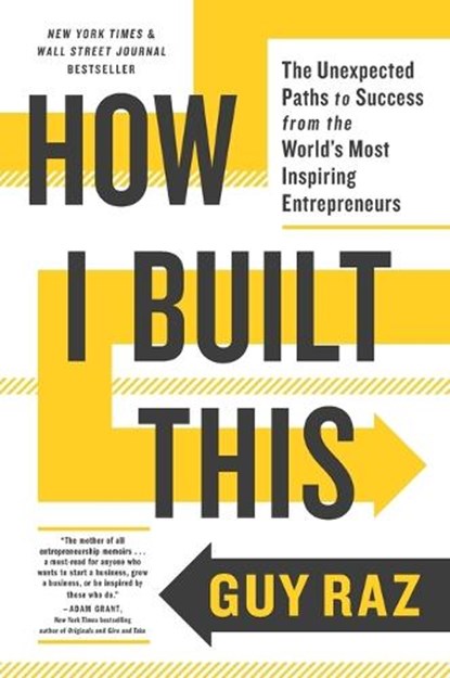 How I Built This, Guy Raz - Paperback - 9780358645580