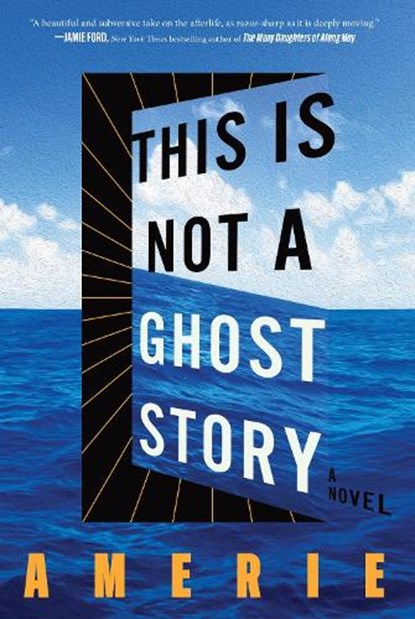 This Is Not a Ghost Story, Amerie - Gebonden - 9780358653080