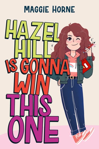 Hazel Hill Is Gonna Win This One, Maggie Horne - Gebonden - 9780358664703