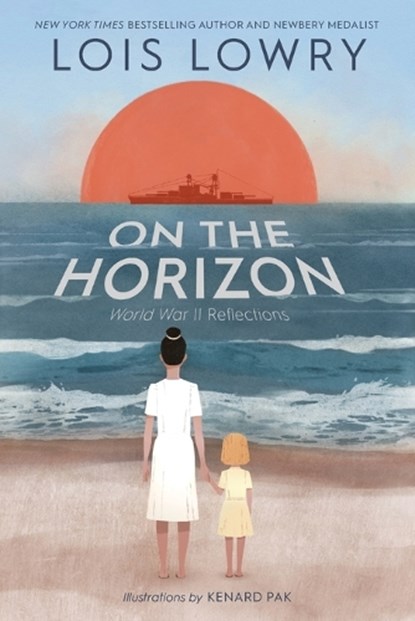 On the Horizon, Lois Lowry - Paperback - 9780358668077
