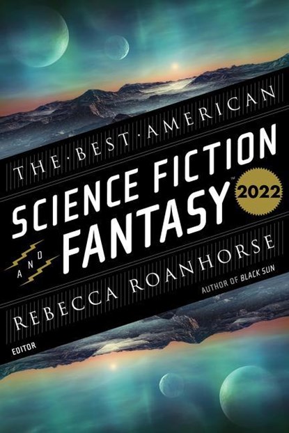 The Best American Science Fiction And Fantasy 2022, John Joseph Adams ; Rebecca Roanhorse - Paperback - 9780358690122