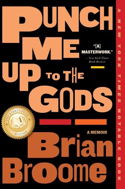 Punch Me Up To The Gods, Brian Broome - Paperback - 9780358695257