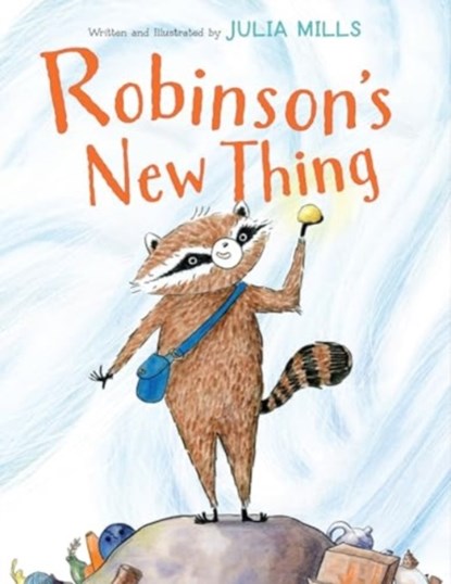 Robinson's New Thing, Julia Mills - Gebonden - 9780358695349