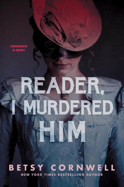 Reader, I Murdered Him, Betsy Cornwell - Paperback - 9780358697237