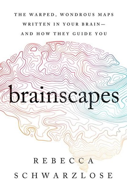 Brainscapes, Rebecca Schwarzlose - Paperback - 9780358699323