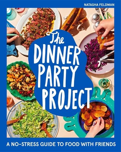 The Dinner Party Project, Natasha Feldman - Gebonden - 9780358722991