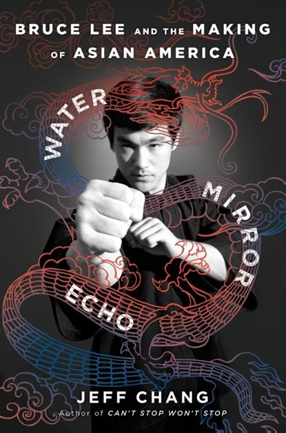 Water Mirror Echo, Jeff Chang - Gebonden - 9780358726470