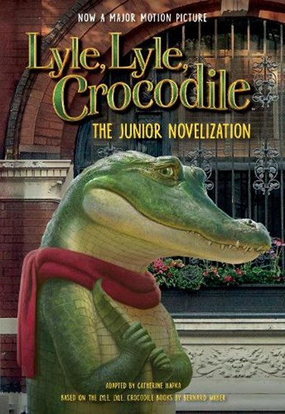 Lyle, Lyle, Crocodile: The Junior Novelization, Bernard Waber - Paperback - 9780358755432