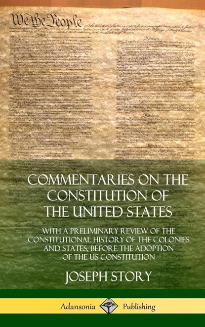 Commentaries on the Constitution of the United States, Joseph Story - Gebonden - 9780359028733