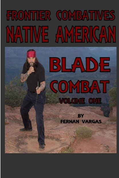 Frontier Combatives Volume One, Fernan Vargas - Paperback - 9780359364046