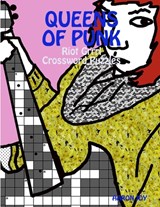 Queens Of Punk: Riot Grrrl Crossword Puzzles - Aaron Joy - 9780359509423