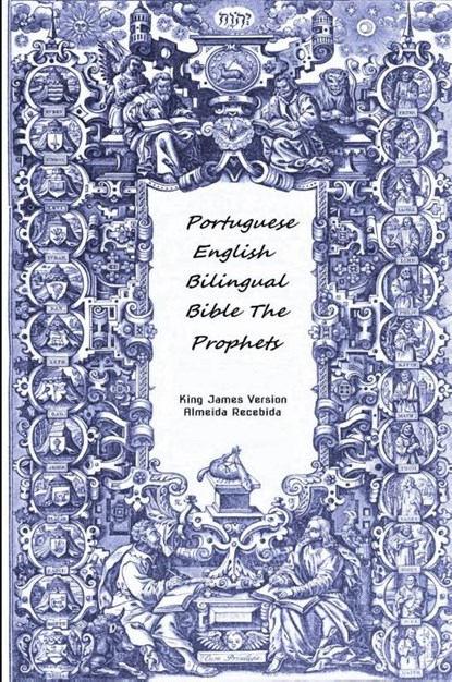Portuguese English Bilingual Bible The Prophets, King James Version Almeida Recebida - Paperback - 9780359783144