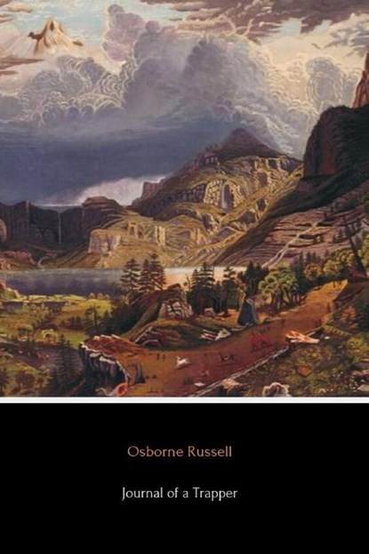 Journal of a Trapper, Osborne Russell - Paperback - 9780359954353