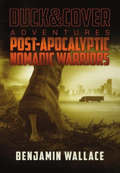 Post-Apocalyptic Nomadic Warriors, Benjamin Wallace - Gebonden - 9780359989218