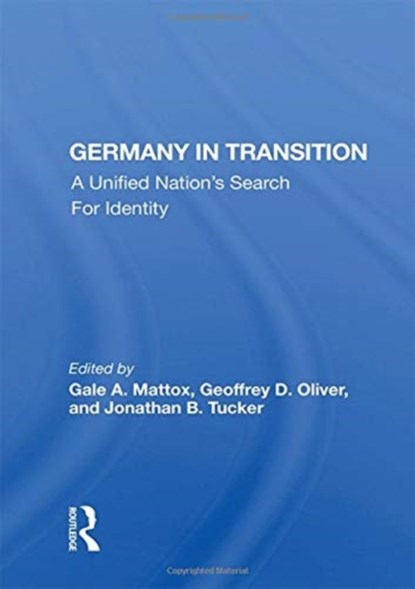 Germany in Transition, Gale A. Mattox - Gebonden - 9780367015169
