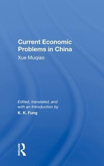 Current Economic Problems In China, Kwok-Kwan Fung - Gebonden - 9780367019358