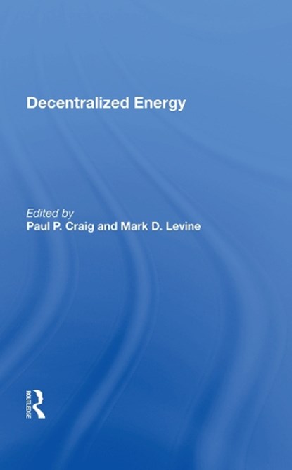 Decentralized Energy, Paul P. Craig - Gebonden - 9780367019372