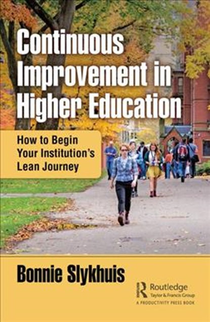 Continuous Improvement in Higher Education, Bonnie Slykhuis - Paperback - 9780367076665