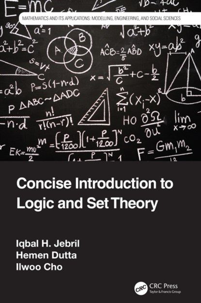 Concise Introduction to Logic and Set Theory, Iqbal H. (Associate Professor Jebril ; Hemen Dutta ; Ilwoo (St. Ambrose University) Cho - Gebonden - 9780367077952