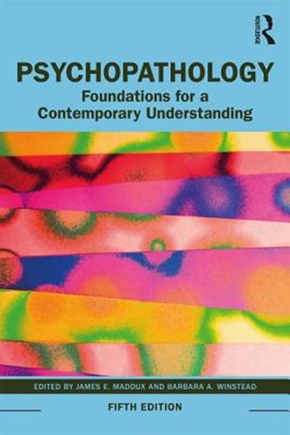 Psychopathology, James E Maddux ; Barbara A Winstead ; James E. Maddux ; Barbara A. Winstead - Paperback - 9780367085803