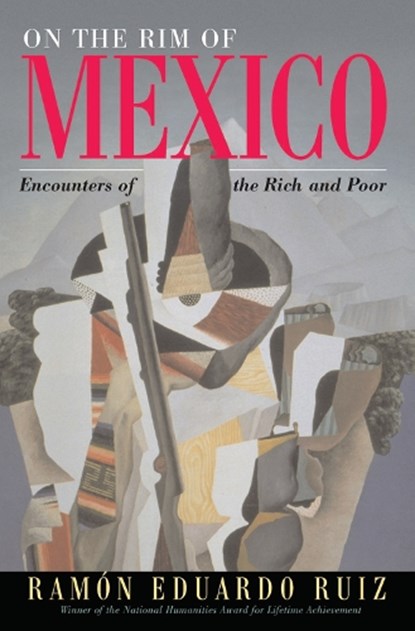 On The Rim Of Mexico, Ramon Eduardo Ruiz - Gebonden - 9780367096458