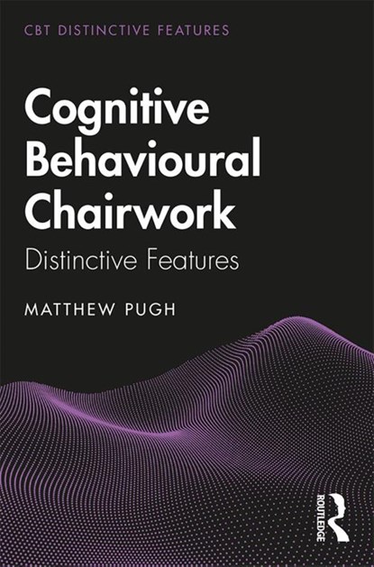 Cognitive Behavioural Chairwork, Matthew Pugh - Paperback - 9780367109257