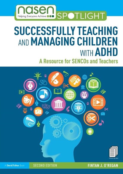 Successfully Teaching and Managing Children with ADHD, Fintan (Leicester University O'Regan - Paperback - 9780367110109