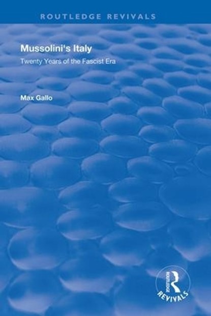 Mussolini's Italy, Max Gallo - Gebonden - 9780367112424