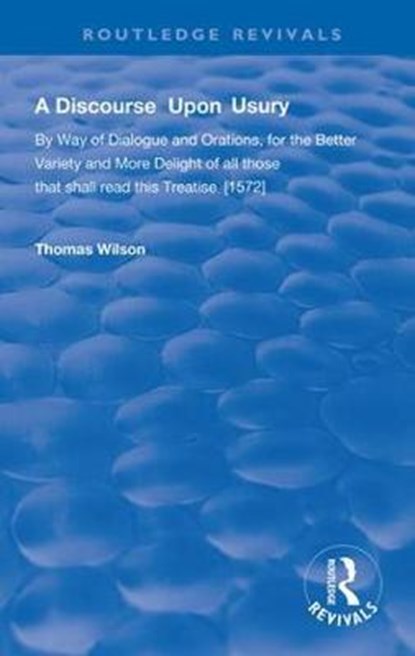 A Discourse Upon Usury, Thomas Wilson - Gebonden - 9780367133337