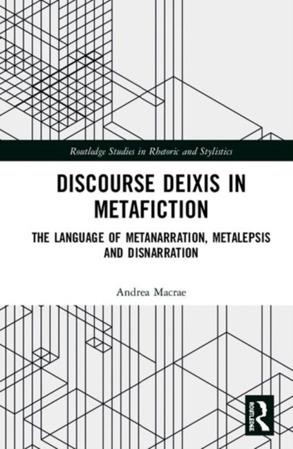Discourse Deixis in Metafiction, Andrea Macrae - Gebonden - 9780367141240