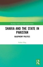 Sharia and the State in Pakistan | Farhat Haq | 