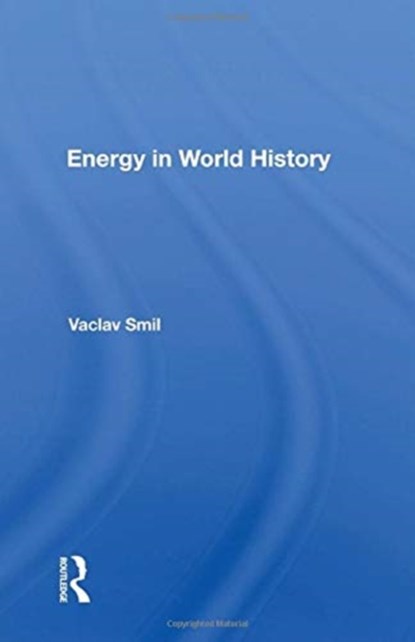 Energy In World History, Vaclav Smil - Paperback - 9780367158798