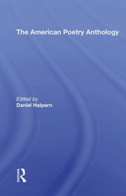 American Poetry Antholog/h, Daniel Halpern - Paperback - 9780367170400