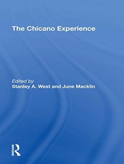 Chicano Experience/hs, Stanley A. West - Paperback - 9780367171209